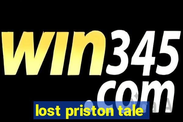 lost priston tale